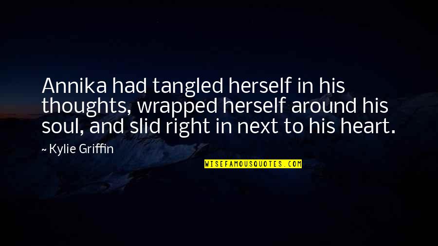 Doppiavela Quotes By Kylie Griffin: Annika had tangled herself in his thoughts, wrapped