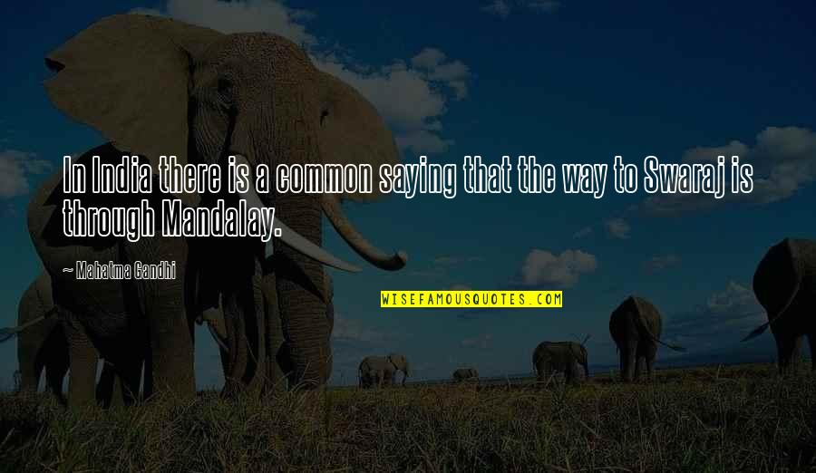 Dorian And Celaena Quotes By Mahatma Gandhi: In India there is a common saying that