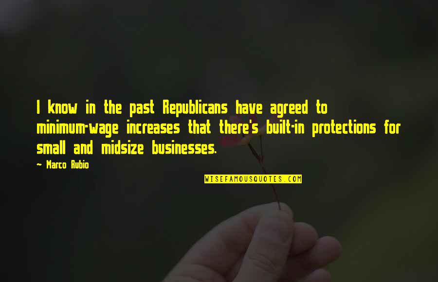 Dorini Builders Quotes By Marco Rubio: I know in the past Republicans have agreed Dorini Builders Quotes By Marco Rubio: I know in the past Republicans have agreed