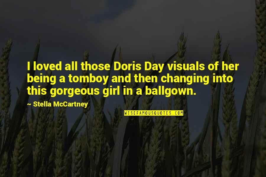 Doris Quotes By Stella McCartney: I loved all those Doris Day visuals of