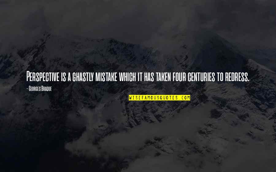Dorjan Berishaj Quotes By Georges Braque: Perspective is a ghastly mistake which it has