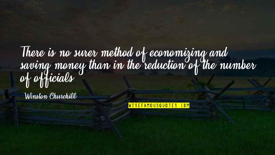 Dorjan Bubeqi Quotes By Winston Churchill: There is no surer method of economizing and Dorjan Bubeqi Quotes By Winston Churchill: There is no surer method of economizing and
