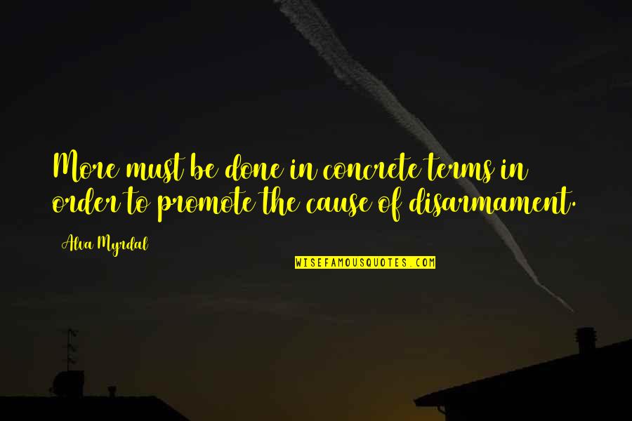 Dormady Md Quotes By Alva Myrdal: More must be done in concrete terms in