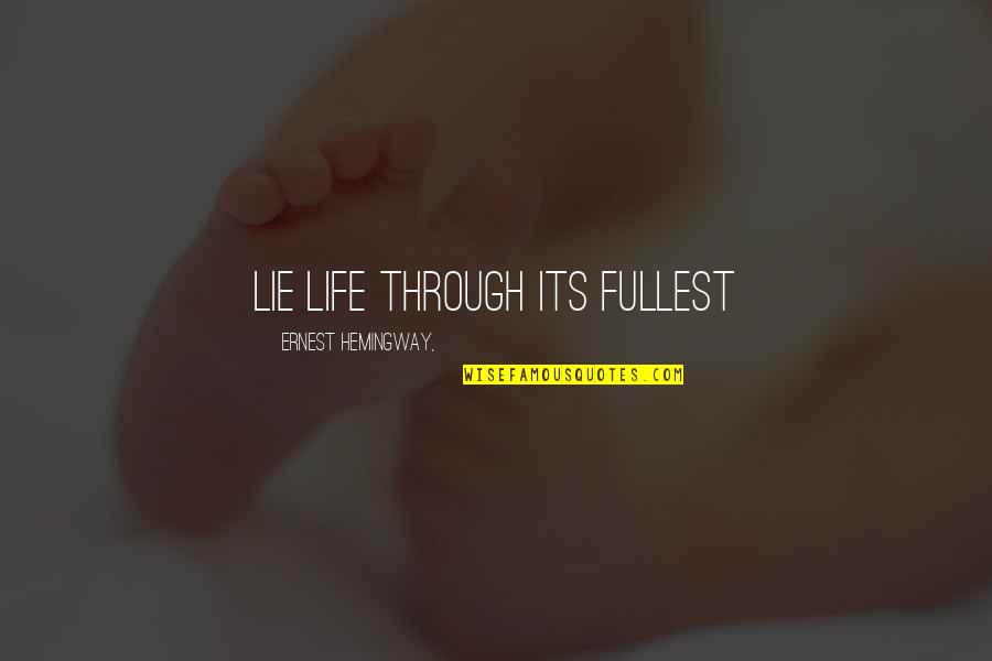 Dormitory Crossword Quotes By Ernest Hemingway,: Lie life through its fullest Dormitory Crossword Quotes By Ernest Hemingway,: Lie life through its fullest