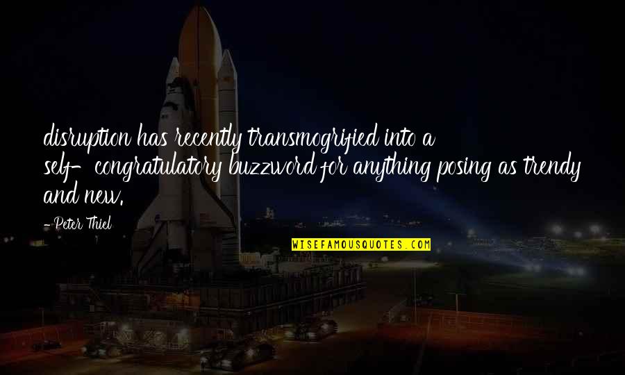 Dornier Do 17 Quotes By Peter Thiel: disruption has recently transmogrified into a self-congratulatory buzzword Dornier Do 17 Quotes By Peter Thiel: disruption has recently transmogrified into a self-congratulatory buzzword