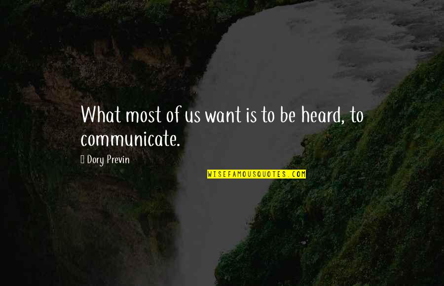 Dory's Quotes By Dory Previn: What most of us want is to be Dory's Quotes By Dory Previn: What most of us want is to be