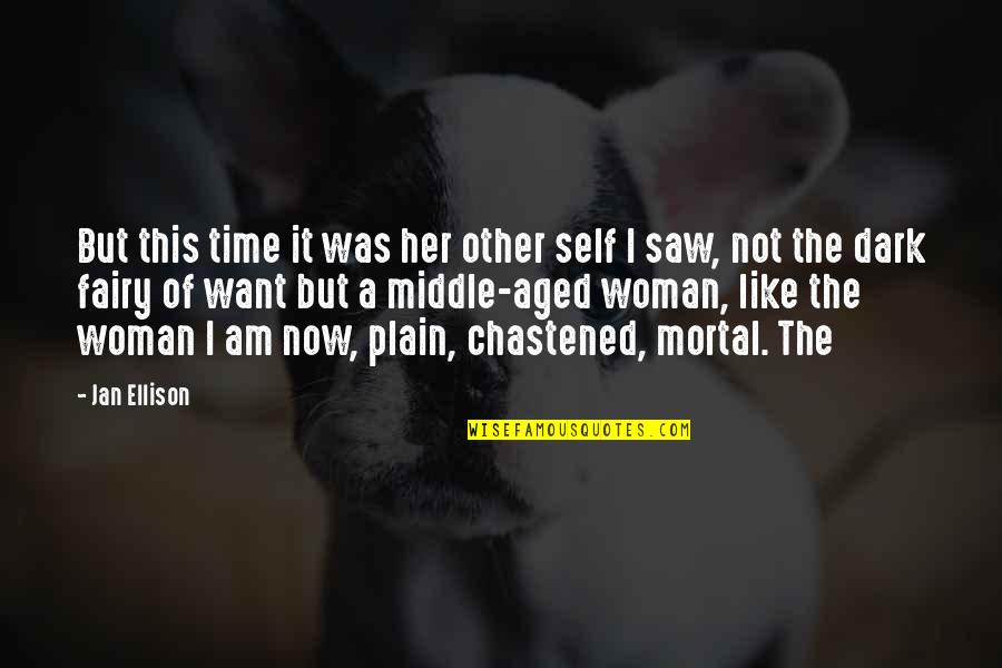 Dosant Quotes By Jan Ellison: But this time it was her other self