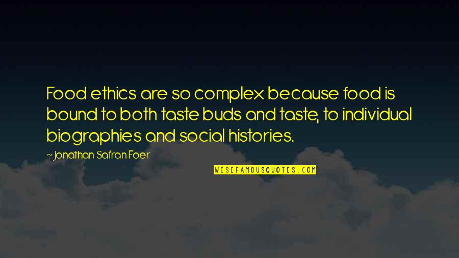 Dotage Synonym Quotes By Jonathan Safran Foer: Food ethics are so complex because food is Dotage Synonym Quotes By Jonathan Safran Foer: Food ethics are so complex because food is