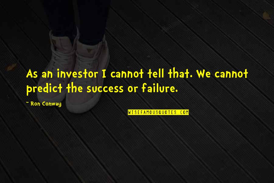 Doubletake Golf Quotes By Ron Conway: As an investor I cannot tell that. We