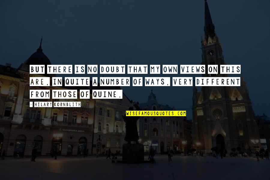 Doubt This Quotes By Hilary Kornblith: But there is no doubt that my own Doubt This Quotes By Hilary Kornblith: But there is no doubt that my own
