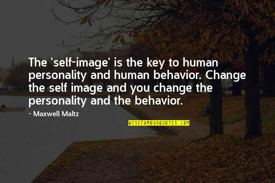 Douchey Guy Quotes By Maxwell Maltz: The 'self-image' is the key to human personality