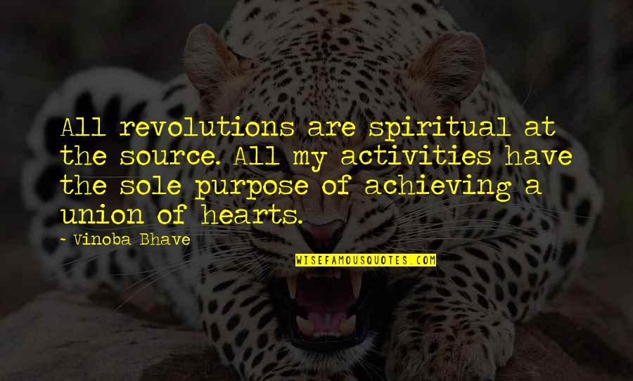 Doucoure Position Quotes By Vinoba Bhave: All revolutions are spiritual at the source. All Doucoure Position Quotes By Vinoba Bhave: All revolutions are spiritual at the source. All
