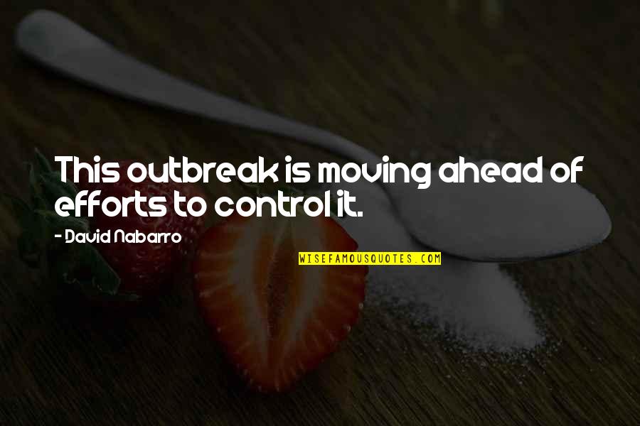 Doug Parker American Airlines Quotes By David Nabarro: This outbreak is moving ahead of efforts to Doug Parker American Airlines Quotes By David Nabarro: This outbreak is moving ahead of efforts to