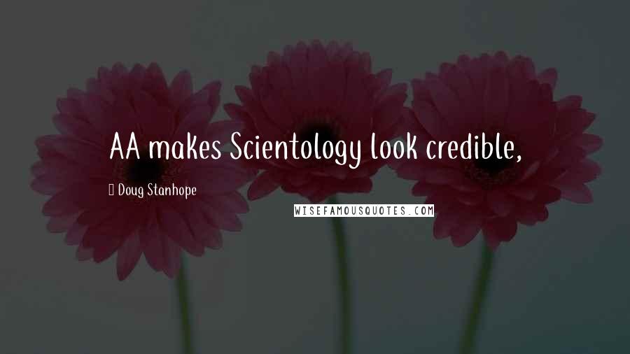 Doug Stanhope quotes: AA makes Scientology look credible,