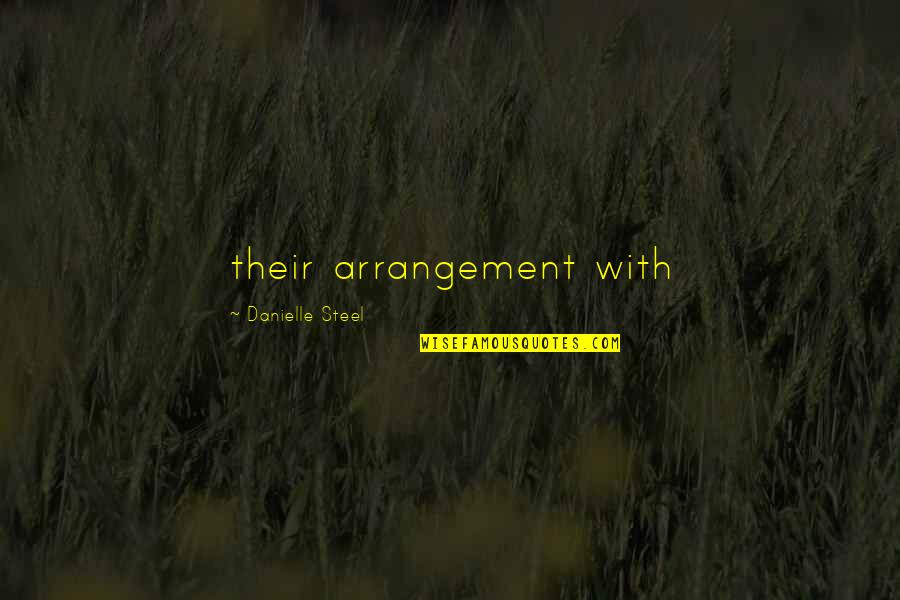 Doughfoot Quotes By Danielle Steel: their arrangement with Doughfoot Quotes By Danielle Steel: their arrangement with
