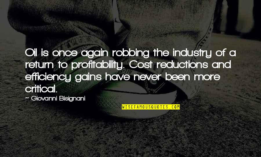 Doughfoot Quotes By Giovanni Bisignani: Oil is once again robbing the industry of