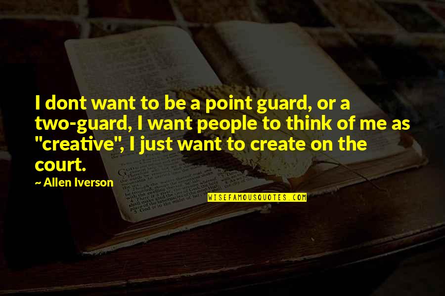 Douglas Murray Author Quotes By Allen Iverson: I dont want to be a point guard, Douglas Murray Author Quotes By Allen Iverson: I dont want to be a point guard,