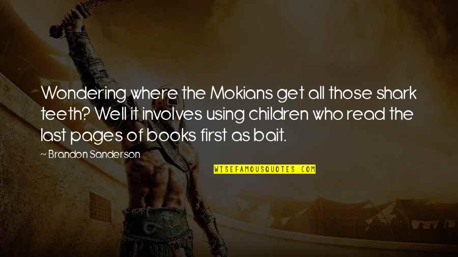 Doukhobor Recipes Quotes By Brandon Sanderson: Wondering where the Mokians get all those shark Doukhobor Recipes Quotes By Brandon Sanderson: Wondering where the Mokians get all those shark