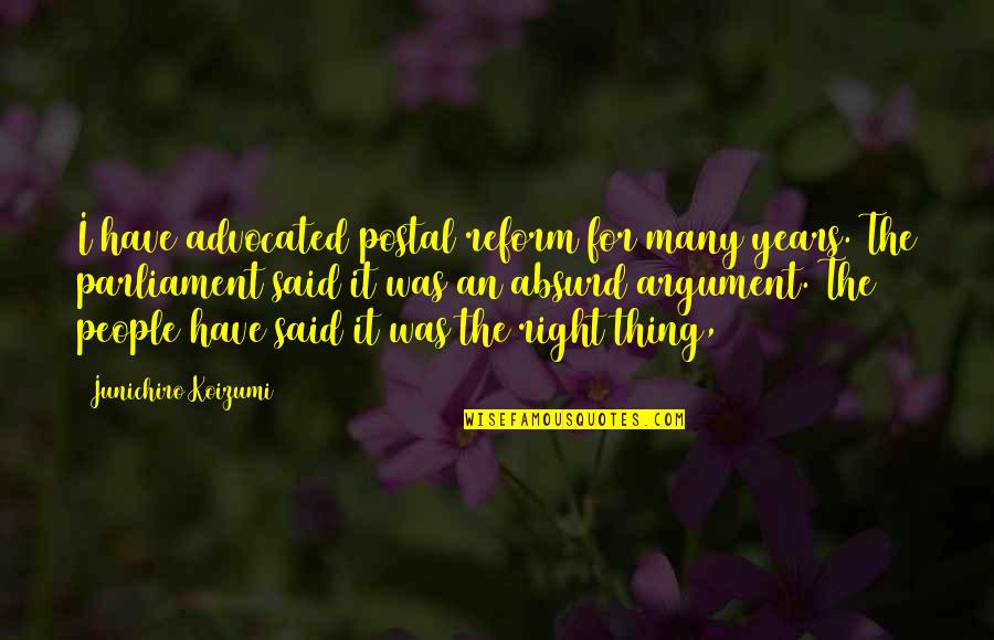 Dover Eyota Public Schools Quotes By Junichiro Koizumi: I have advocated postal reform for many years.