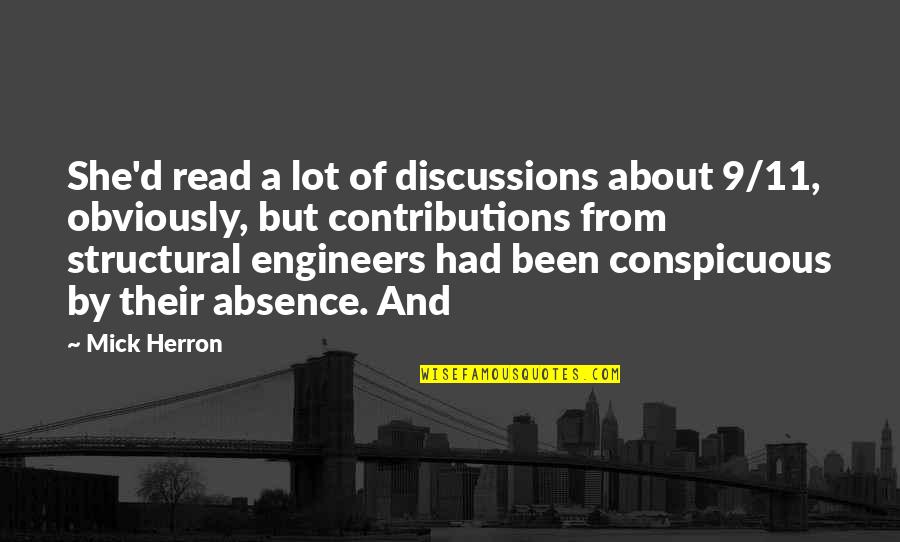 Dovevalleyah Quotes By Mick Herron: She'd read a lot of discussions about 9/11, Dovevalleyah Quotes By Mick Herron: She'd read a lot of discussions about 9/11,