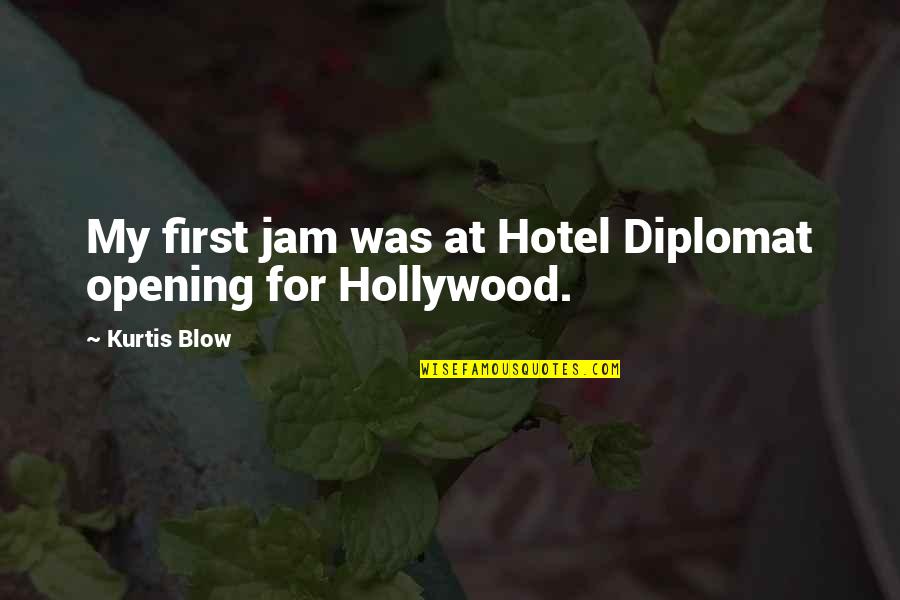 Dowhy Poland Quotes By Kurtis Blow: My first jam was at Hotel Diplomat opening