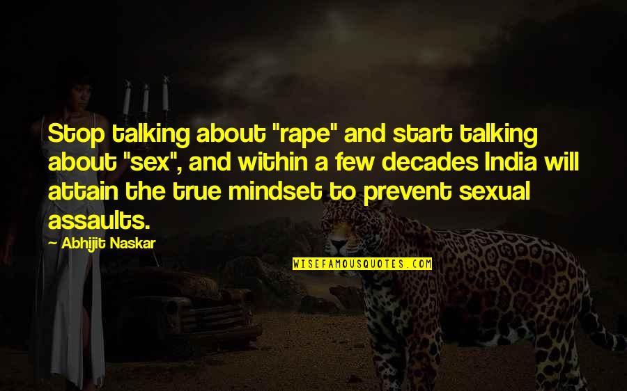 Down And Troubled People Quotes By Abhijit Naskar: Stop talking about "rape" and start talking about
