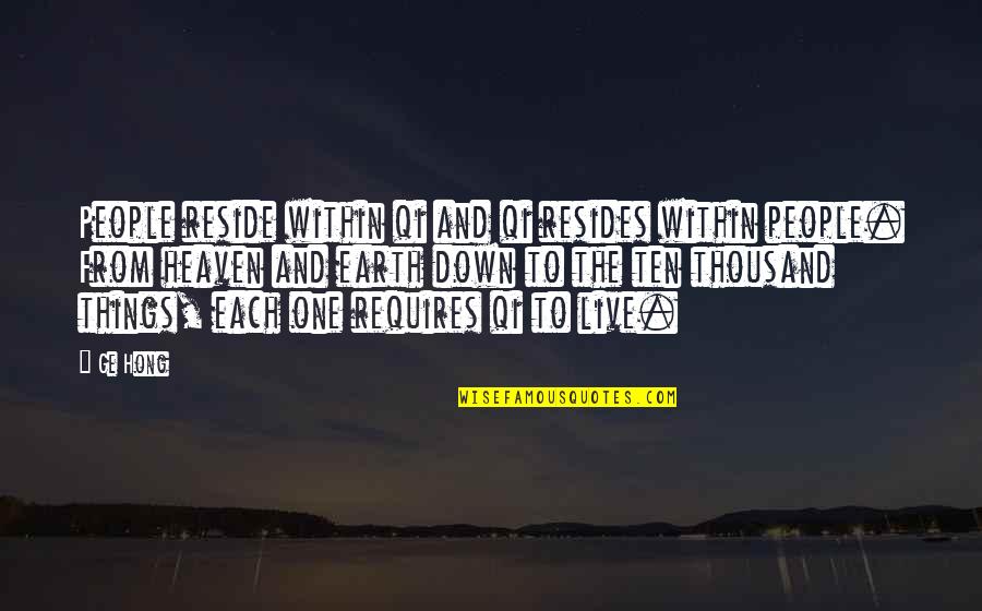 Down To Earth Quotes By Ge Hong: People reside within qi and qi resides within