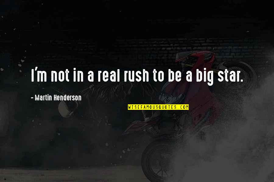 Downhearted Australian Quotes By Martin Henderson: I'm not in a real rush to be Downhearted Australian Quotes By Martin Henderson: I'm not in a real rush to be
