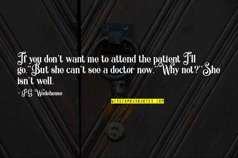 Download 2go Status Quotes By P.G. Wodehouse: If you don't want me to attend the