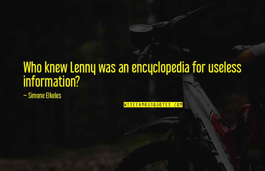 Download Holi Wallpaper With Quotes By Simone Elkeles: Who knew Lenny was an encyclopedia for useless