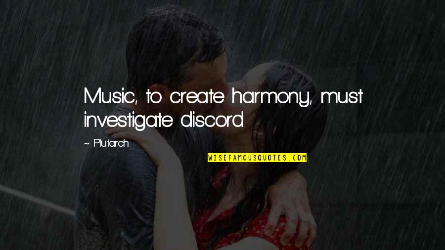 Download Raja Rani Movie Quotes By Plutarch: Music, to create harmony, must investigate discord.