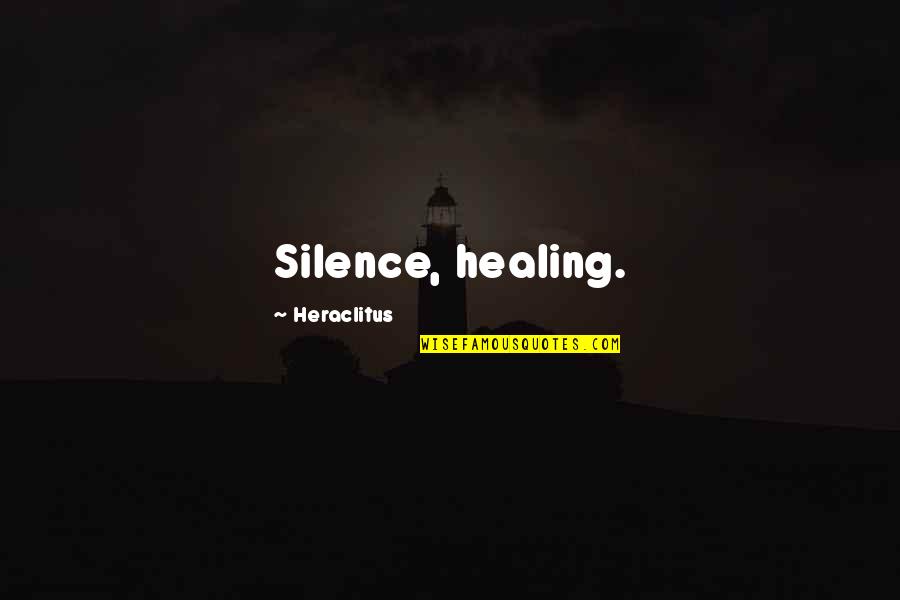 Downloads Inspirational Quotes By Heraclitus: Silence, healing.
