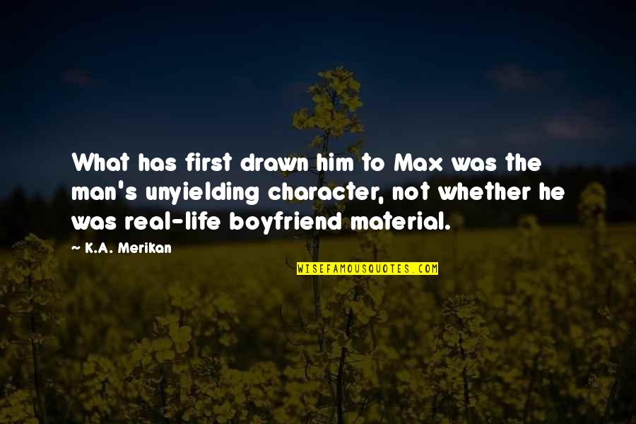 Downpour Synonym Quotes By K.A. Merikan: What has first drawn him to Max was