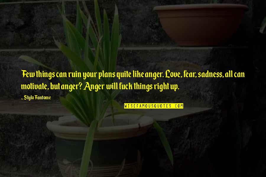 Dozvoli Mi Quotes By Stylo Fantome: Few things can ruin your plans quite like Dozvoli Mi Quotes By Stylo Fantome: Few things can ruin your plans quite like
