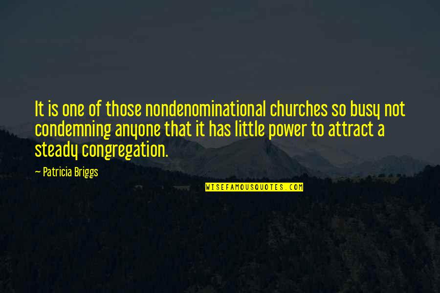 Dp In English Quotes By Patricia Briggs: It is one of those nondenominational churches so Dp In English Quotes By Patricia Briggs: It is one of those nondenominational churches so