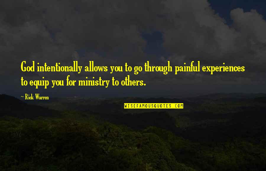 Dr Ambedkar Best Quotes By Rick Warren: God intentionally allows you to go through painful Dr Ambedkar Best Quotes By Rick Warren: God intentionally allows you to go through painful