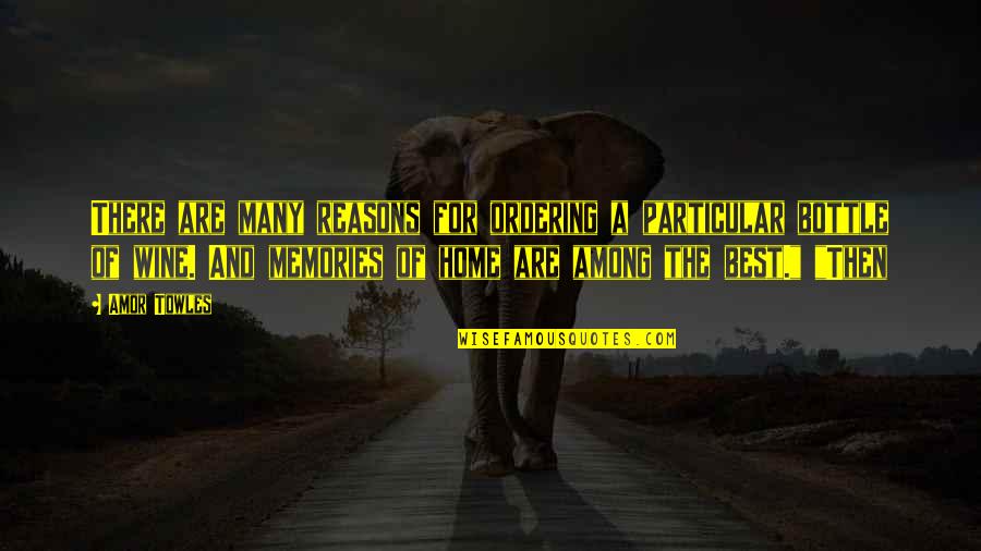 Dr Irving Quotes By Amor Towles: There are many reasons for ordering a particular