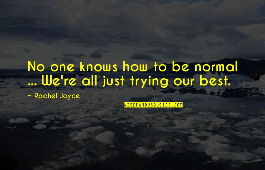 Dr Perry Cox Quotes By Rachel Joyce: No one knows how to be normal ...