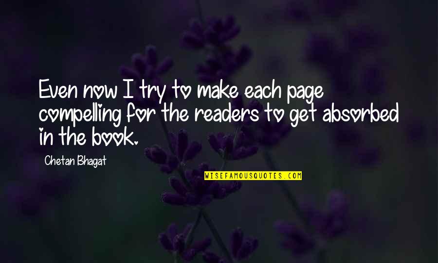 Dr Seuss Kindness Quotes By Chetan Bhagat: Even now I try to make each page Dr Seuss Kindness Quotes By Chetan Bhagat: Even now I try to make each page
