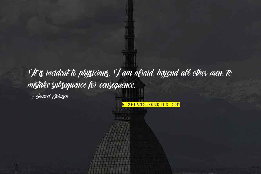 Dr Seuss The Places Youll Go Quotes By Samuel Johnson: It is incident to physicians, I am afraid, Dr Seuss The Places Youll Go Quotes By Samuel Johnson: It is incident to physicians, I am afraid,