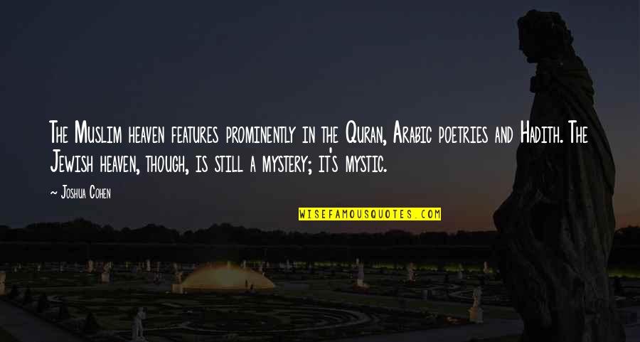 Dr Seuss Weirdness Quotes By Joshua Cohen: The Muslim heaven features prominently in the Quran, Dr Seuss Weirdness Quotes By Joshua Cohen: The Muslim heaven features prominently in the Quran,