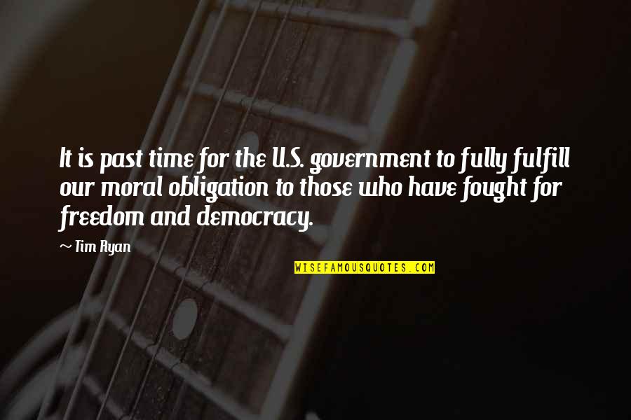 Dr Vaszabolcs Quotes By Tim Ryan: It is past time for the U.S. government Dr Vaszabolcs Quotes By Tim Ryan: It is past time for the U.S. government