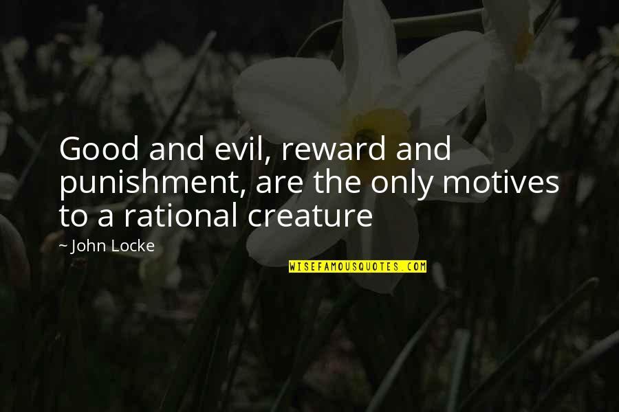 Drachma Coin Quotes By John Locke: Good and evil, reward and punishment, are the