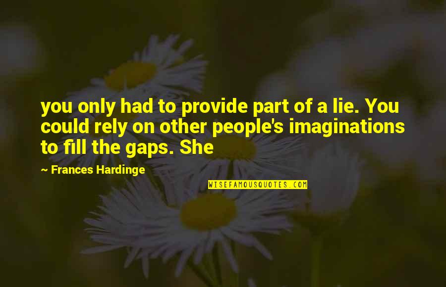 Dracula 1979 Quotes By Frances Hardinge: you only had to provide part of a Dracula 1979 Quotes By Frances Hardinge: you only had to provide part of a