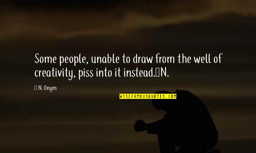 Dracula Castlevania Quotes By N. Onym: Some people, unable to draw from the well