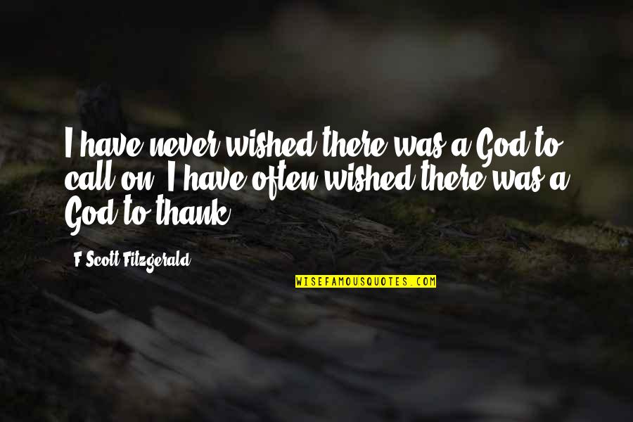 Dracula Lucy Quotes By F Scott Fitzgerald: I have never wished there was a God Dracula Lucy Quotes By F Scott Fitzgerald: I have never wished there was a God