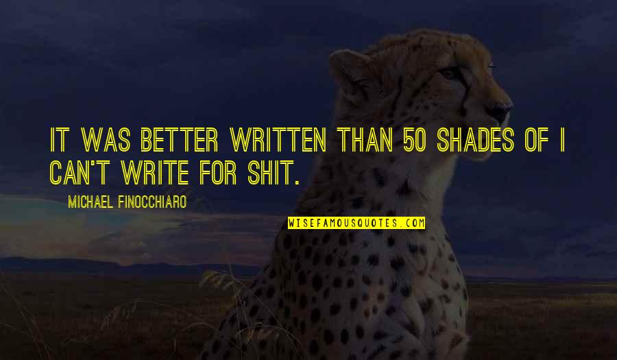 Drafts App Smart Quotes By Michael Finocchiaro: it was better written than 50 Shades of Drafts App Smart Quotes By Michael Finocchiaro: it was better written than 50 Shades of