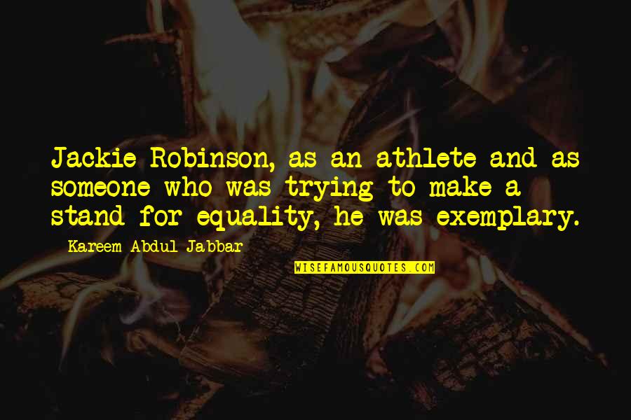 Dragons Dogma Seneschal Quotes By Kareem Abdul-Jabbar: Jackie Robinson, as an athlete and as someone Dragons Dogma Seneschal Quotes By Kareem Abdul-Jabbar: Jackie Robinson, as an athlete and as someone