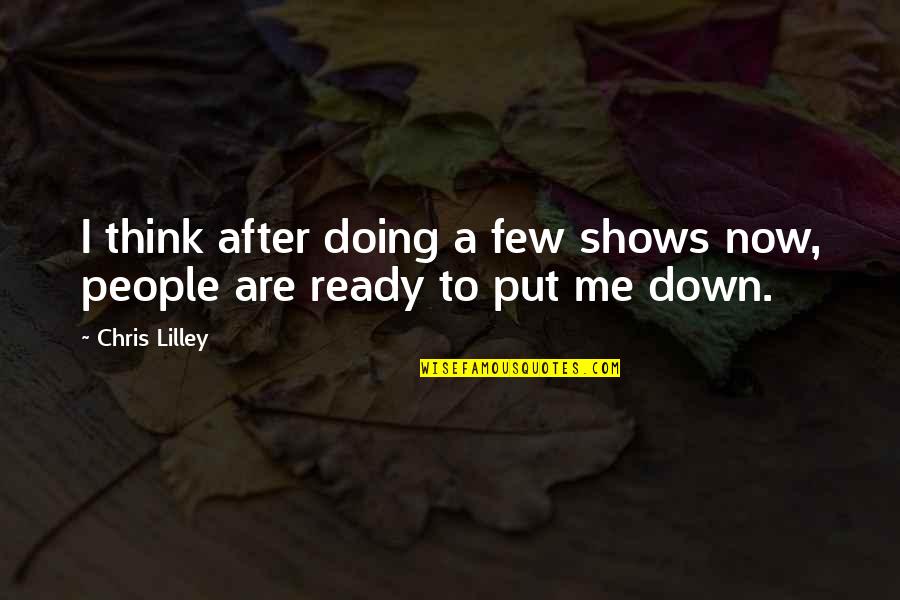 Dragonvale Sandbox Quotes By Chris Lilley: I think after doing a few shows now,