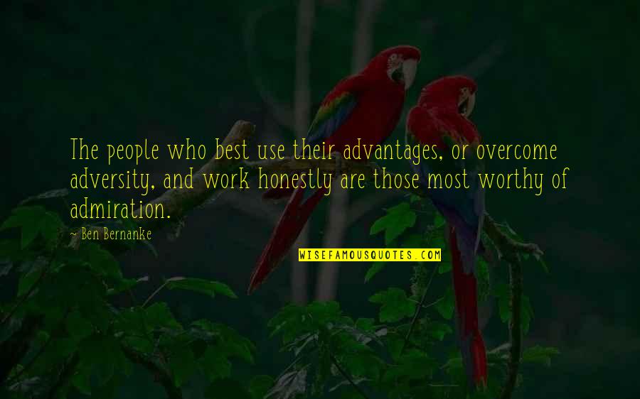 Drahokoupil Vojta Quotes By Ben Bernanke: The people who best use their advantages, or Drahokoupil Vojta Quotes By Ben Bernanke: The people who best use their advantages, or